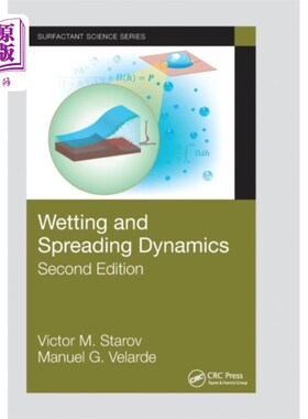 海外直订Wetting and Spreading Dynamics, Second Edition 湿润和扩散动力学，第二版