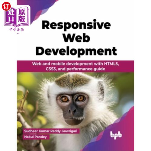 海外直订Responsive Web Development: Web and mobile development with HTML5, CSS3, and per 响应式Web开发：使