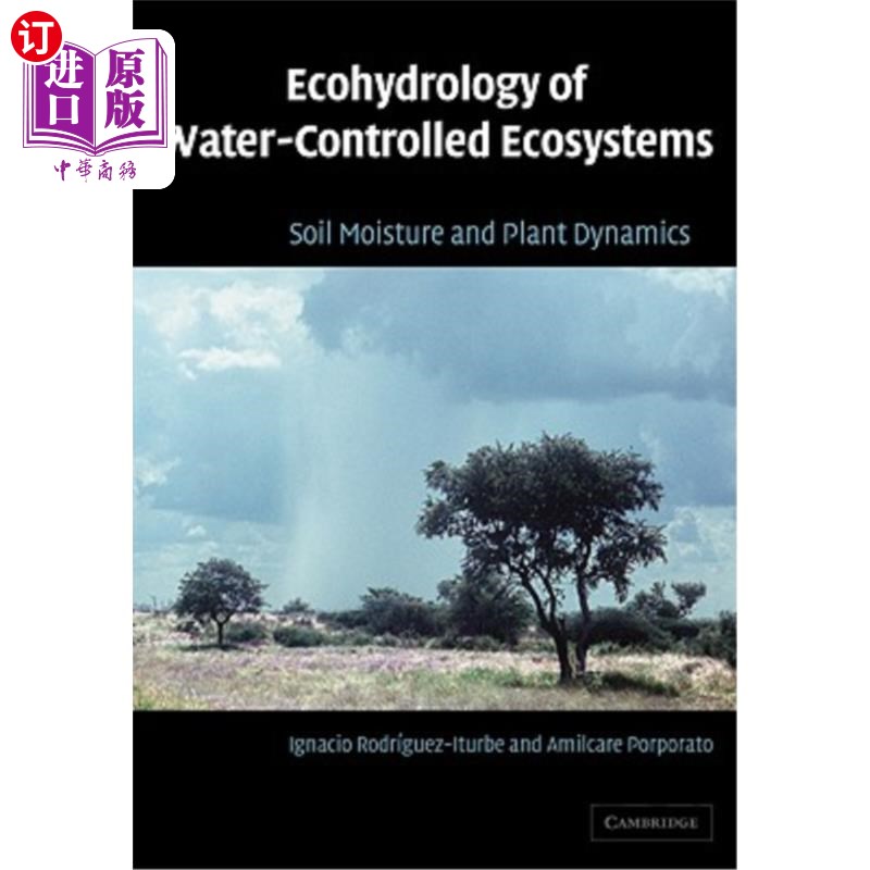 海外直订Ecohydrology of Water-Controlled Ecosystems: Soil Moisture and Plant Dynamics 水控生态系统的生态水文学：土