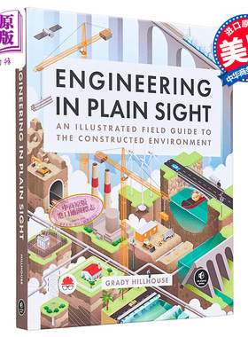 一目了然的工程 英文原版 基建大百科 一看就懂的身边工程图解 Engineering in Plain Sight Grady Hillhouse 比尔盖茨推荐书单