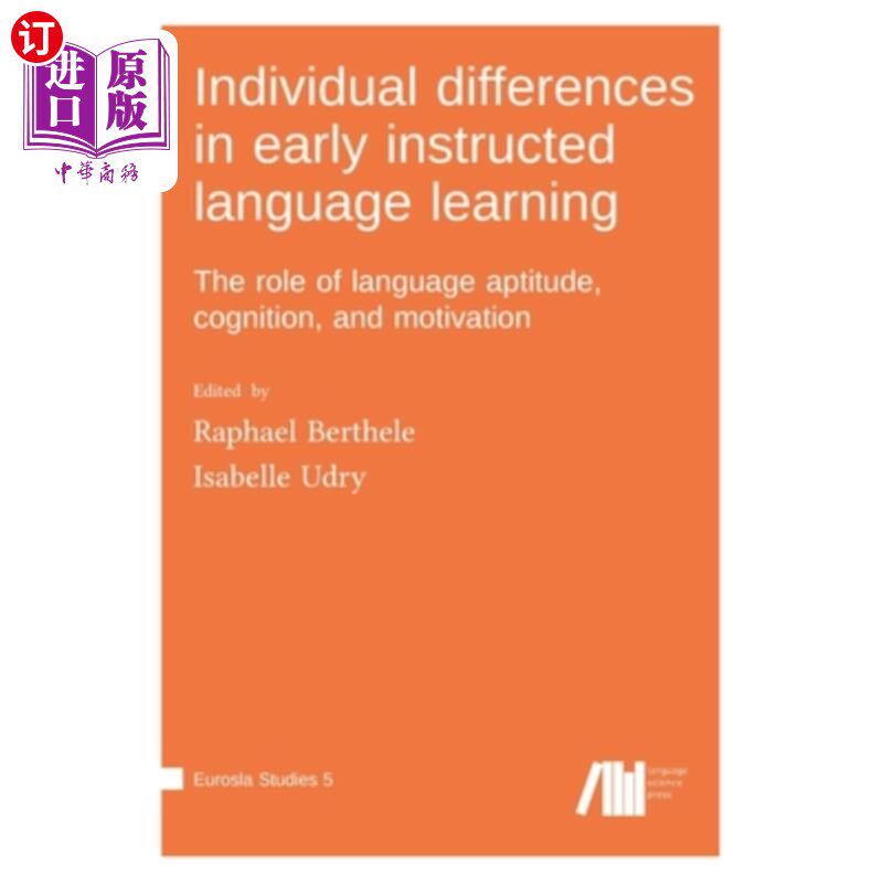 海外直订Individual differences in early instructed language learning 早期指导语言学习的个体差异