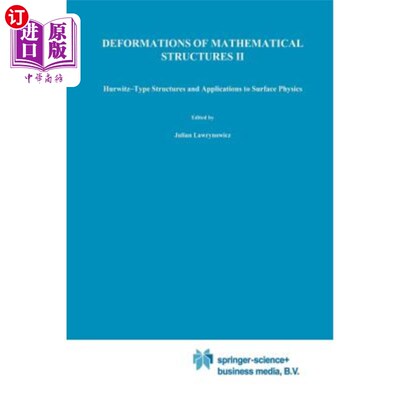 海外直订Deformations of Mathematical Structures II: Hurwitz-Type Structures and Applicat 数学结构的变形II: