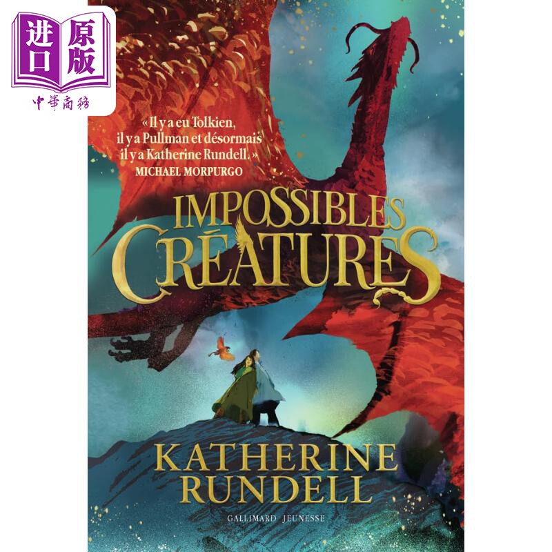 【法文版】法语青少年阅读 9-13岁 不可思议的生物 奇幻小说 Impossibles creatures1 法文原版 Katherine Rundell【中商原版