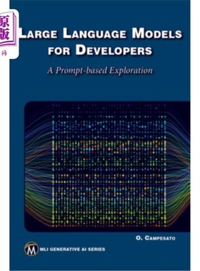 海外直订Large Language Models for Developers: A Prompt-Based Exploration of Llms 面向开发人员的大型语言模型：基于提