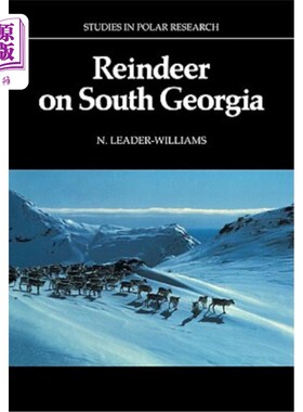 海外直订Reindeer on South Georgia: The Ecology of an Introduced Population 南乔治亚州驯鹿：引进种群的生态学