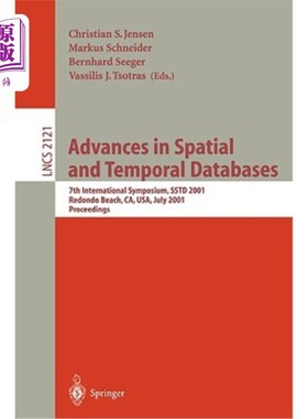 海外直订Advances in Spatial and Temporal Databases: 7th International Symposium, Sstd 20 空间与时间数据库的进展:第
