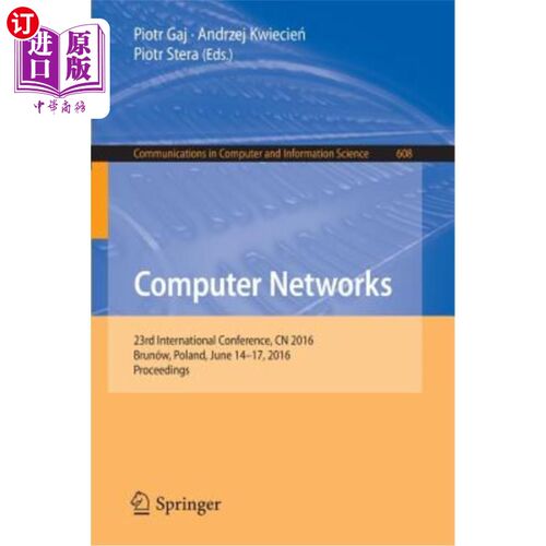 海外直订Computer Networks: 23rd International Conference, Cn 2016, Brunów, Poland, June  计算机：2016