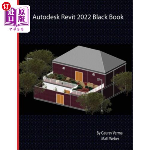海外直订Autodesk Revit 2022 Black Book Autodesk Revit 2022黑皮书