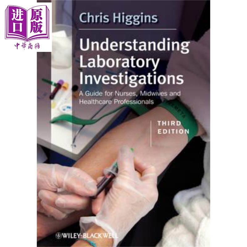 解读实验室研究 护士 助产士与医疗保健专业人员导论 第三版 Understanding Laboratory Investigations 英文原版 Chris Higg