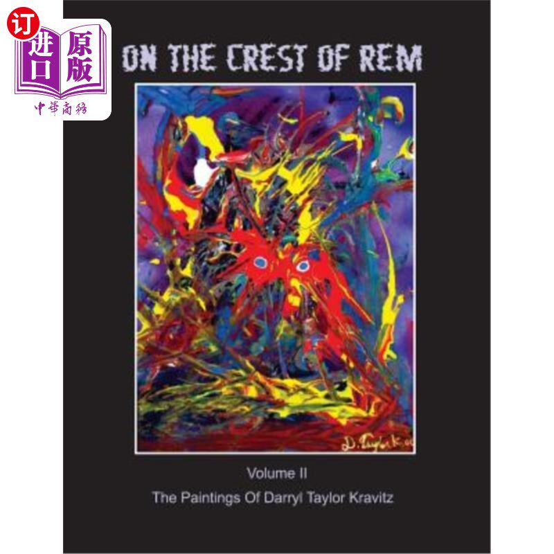 海外直订On the Crest of REM: Paintings of Darryl Taylor Kravitz 在REM的顶峰:Darryl Taylor Kravitz的画作