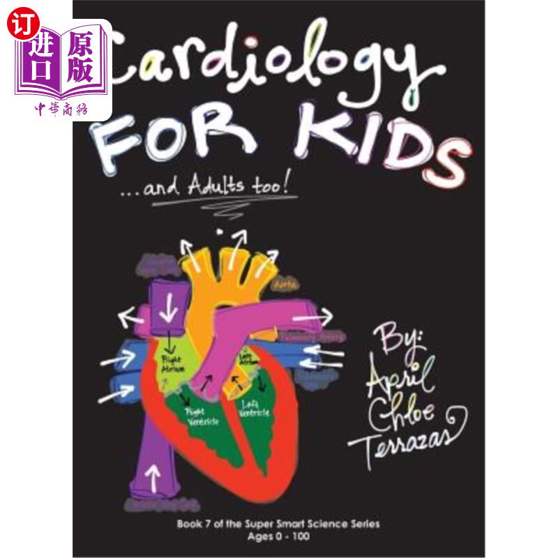 海外直订医药图书Cardiology for Kids ...and Adults Too! 儿童心脏病学……成人也是！