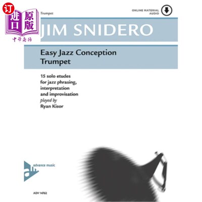 海外直订Easy Jazz Conception -- Trumpet: 15 Solo Etudes for Jazz Phrasing, Interpretatio 轻松的爵士概念-小号:15独奏