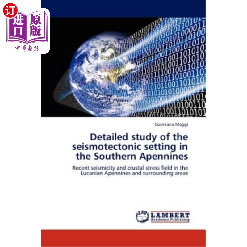 海外直订Detailed Study of the Seismotectonic Setting in the Southern Apennines亚平宁山脉南部地震构造背景的详细研究