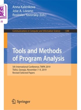 海外直订Tools and Methods of Program Analysis: 5th International Conference, Tmpa 2019,  项目分析的工具和方法:第五届国