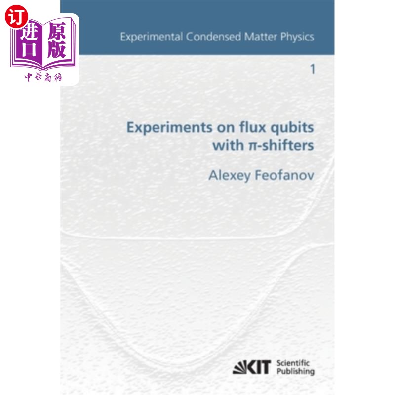海外直订Experiments on flux qubits with pi-shifters 带pi移位器的通量量子位的实验
