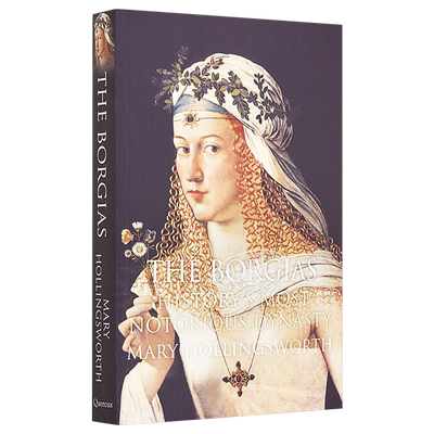 波吉亚家族 英文原版 The Borgias Historys Most Notorious Dynasty Mary Hollingsworth 欧洲史【中商原版】