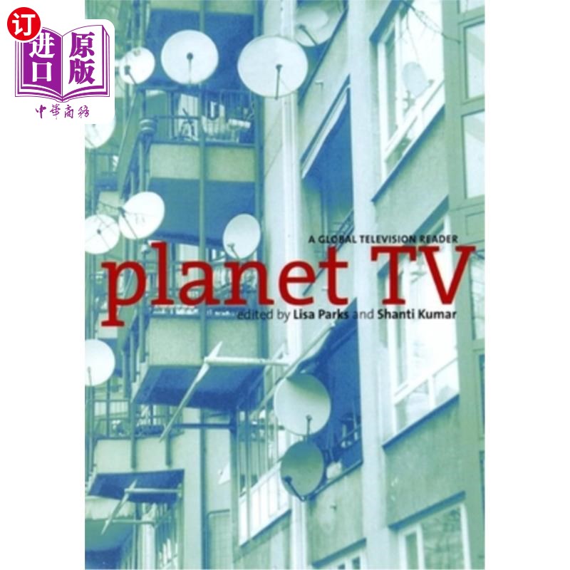 海外直订Planet TV: A Global Television Reader 星球电视:全球电视阅读器