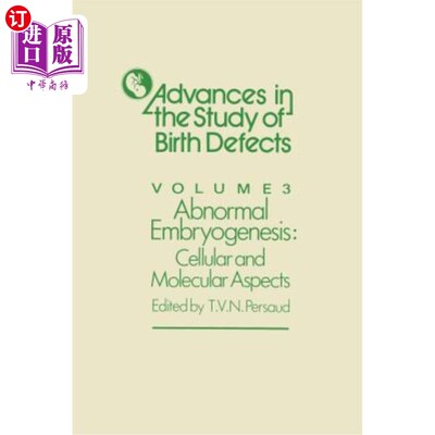 海外直订Abnormal Embryogenesis: Cellular and Molecular Aspects 异常胚胎发生：细胞和分子方面