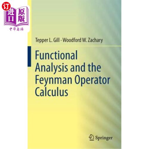 海外直订Functional Analysis and the Feynman Operator Calculus 泛函分析与费曼算子演算