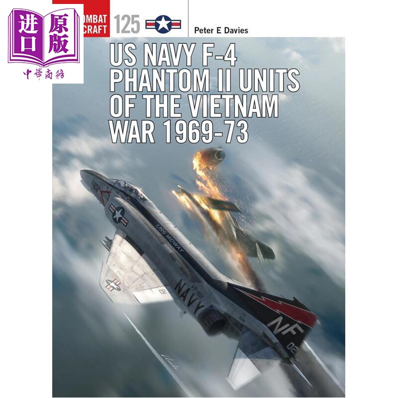 预售 美国海军F 4鬼怪II战斗机中队 越南战争 1969–1973 英文原版 US Navy F 4 Phantom II Peter E Davies【中商原版】