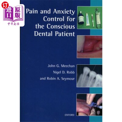 海外直订医药图书Pain and Anxiety Control for the Conscious Denta... 有意识的牙科病人的疼痛和焦虑控制