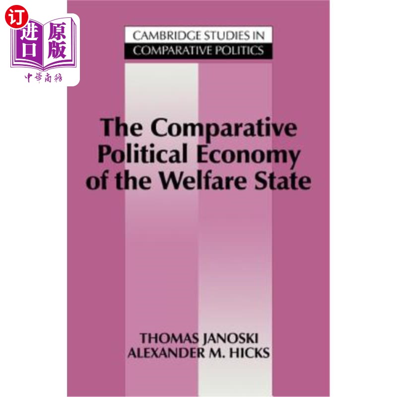 海外直订The Comparative Political Economy of the Welfare State 福利国家的比较政治经济学