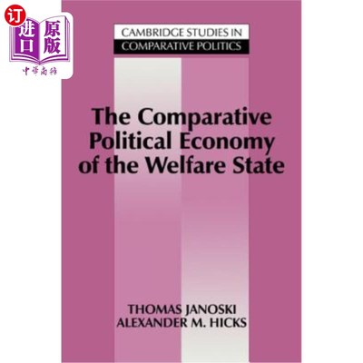 海外直订The Comparative Political Economy of the Welfare State 福利国家的比较政治经济学
