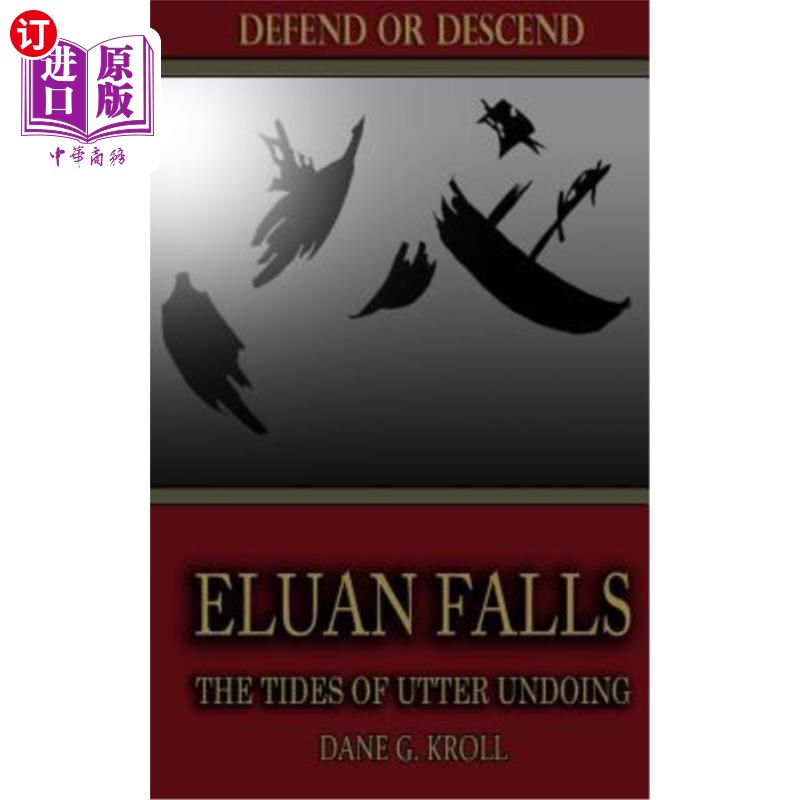 海外直订Eluan Falls: The Tides of Utter Undoing 艾露安瀑布：彻底毁灭的浪潮