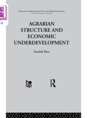 海外直订Agrarian Structure and Economic Underdevelopment 农业结构与经济欠发达
