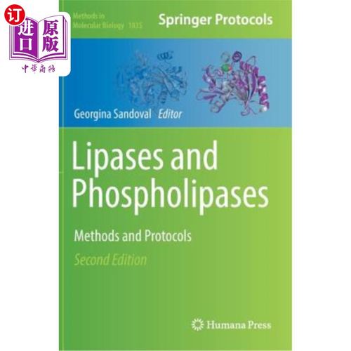 海外直订Lipases and Phospholipases: Methods and Protocols 脂肪酶和磷脂酶：方法和方案