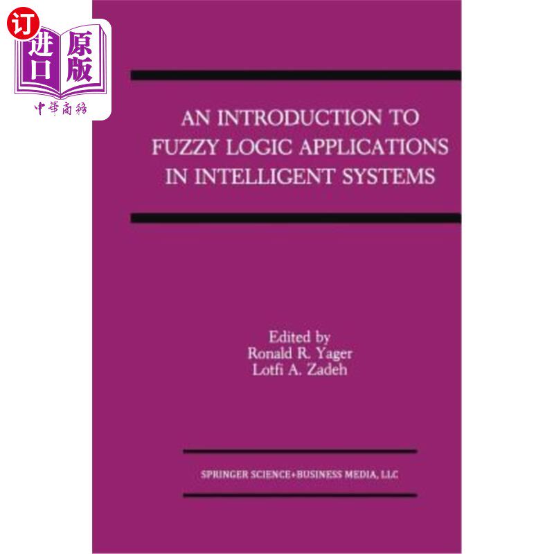 海外直订An Introduction to Fuzzy Logic Applications in Intelligent Systems 模糊逻辑在智能系统中的应用