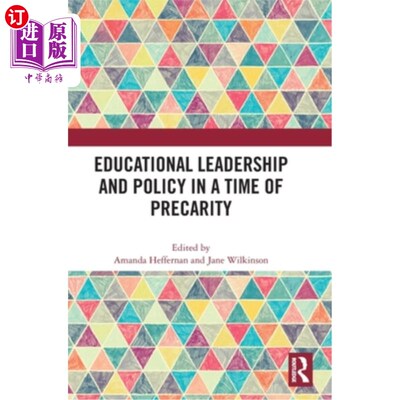 海外直订Educational Leadership and Policy in a Time of Precarity 不稳定时期的教育领导与政策