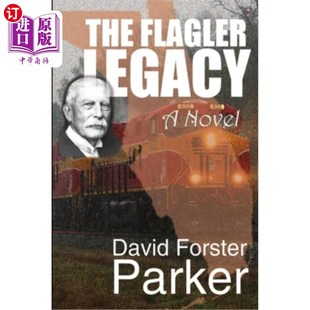 海外直订The Flagler Legacy 弗拉格勒的遗产