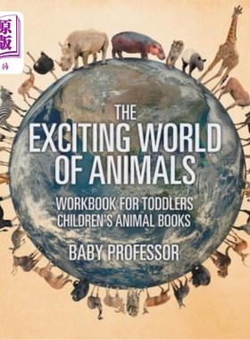 海外直订The Exciting World of Animals - Workbook for Toddlers Children's Animal Books 令人兴奋的动物世界-幼儿动物书