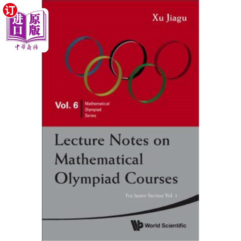 海外直订Lecture Notes on Mathematical Olympiad Courses: For Junior Section - Volume 1 数学奥林匹克课程讲稿：初级部