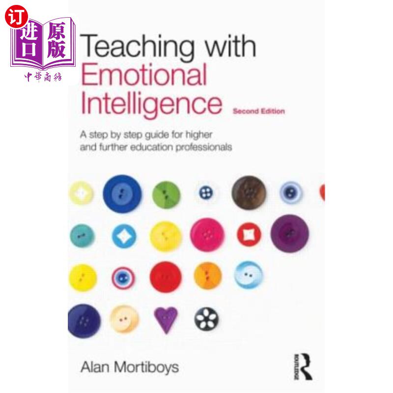 海外直订Teaching with Emotional Intelligence: A Step-By-Step Guide for Higher and Furthe 情绪智力教学：高等教育和继