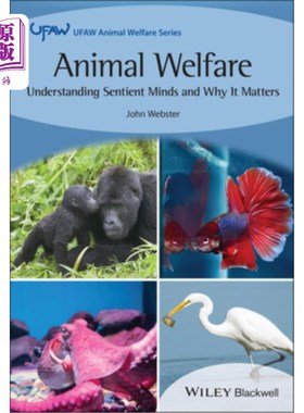 海外直订医药图书Animal Welfare: Understanding Sentient Minds and Why It Matters 动物福利:理解有知觉的心灵及其重要性