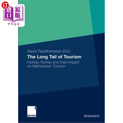 海外直订The Long Tail of Tourism: Holiday Niches and Their Impact on Mainstream Tourism 旅游的长尾:假日利基及其对主流旅