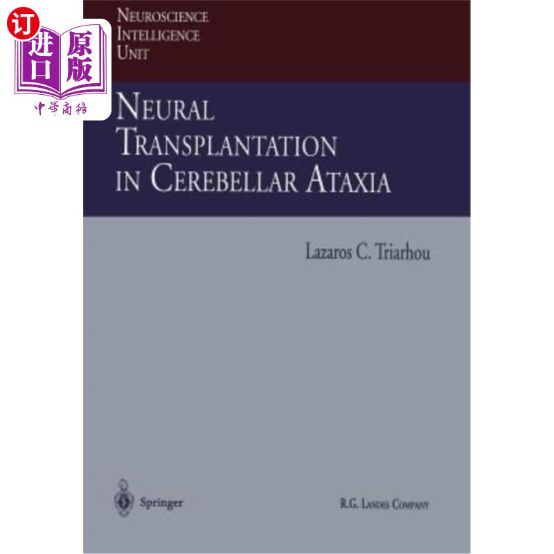 海外直订医药图书Neural Transplantation in Cerebellar Ataxia 小脑共济失调的神经移植