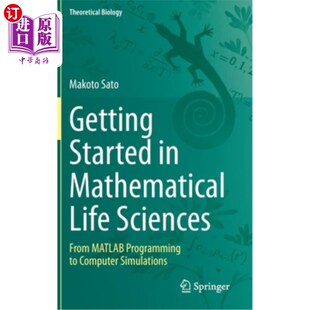 海外直订Getting 从 Comput Sciences Mathematical 数学生命科学入门 MATLAB Programming From Started Life