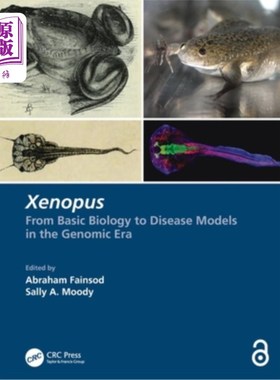海外直订Xenopus: From Basic Biology to Disease Models in the Genomic Era Xenopus:从基础生物学到基因组时代的疾病模型