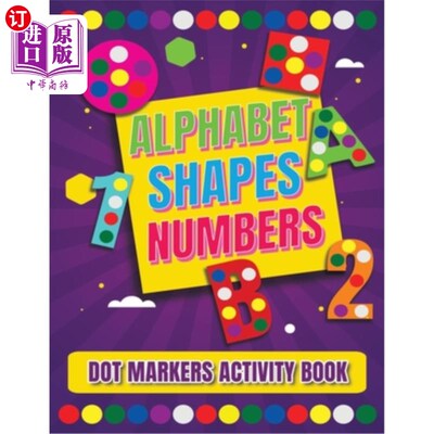 海外直订Dot Markers Activity Book: Alphabet, Shapes And Numbers / Do a dot page a day /  点标记活动书:字母，形状和