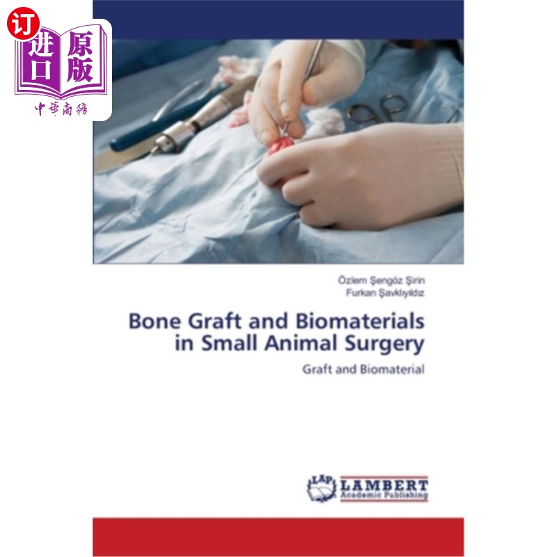 海外直订医药图书Bone Graft and Biomaterials in Small Animal Surgery 骨移植与生物材料在小动物外科中的应用