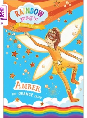 海外直订Rainbow Magic Rainbow Fairies Book #2: Amber the Orange Fairy 彩虹仙女第二册:橙色仙女安布尔