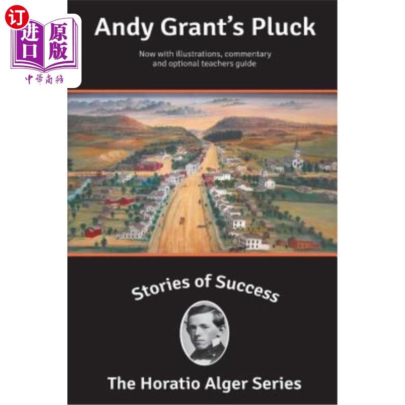 海外直订Stories of Success: Andy Grant's Pluck (Illustrated) 成功的故事:安迪·格兰特的勇气(附图)