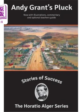 海外直订Stories of Success: Andy Grant's Pluck (Illustrated) 成功的故事:安迪·格兰特的勇气(附图)