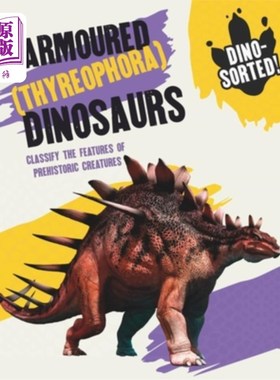 海外直订Dino-Sorted!: Armoured (Thyreophora) Dinosaurs Dino-Sorted !:甲恐龙