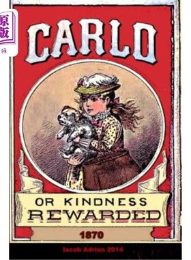 海外直订Carlo or Kindness rewarded 1870 1870年，卡洛或善良的奖赏