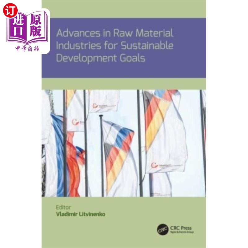 海外直订Advances in raw material industries for sustaina... 推进原材料工业实现可持续发展目标
