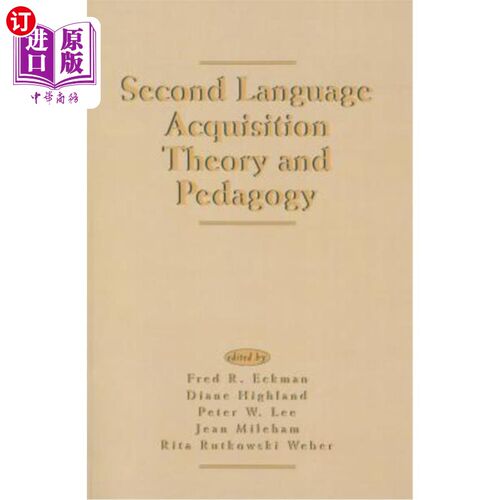 海外直订Second Language Acquisition Theory and Pedagogy 二语言习得理论与教育学